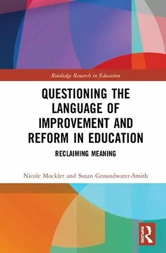 Questioning the Language of Improvement and Reform in Education cover