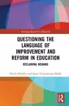 Questioning the Language of Improvement and Reform in Education cover