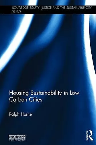 Housing Sustainability in Low Carbon Cities cover