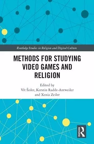 Methods for Studying Video Games and Religion cover