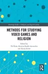 Methods for Studying Video Games and Religion cover