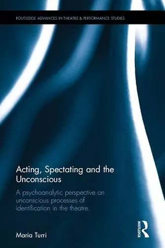 Acting, Spectating and the Unconscious cover