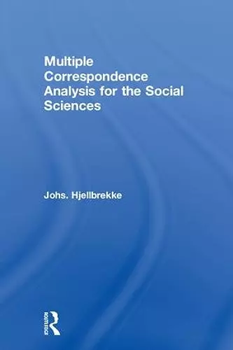 Multiple Correspondence Analysis for the Social Sciences cover