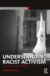 Understanding Racist Activism cover