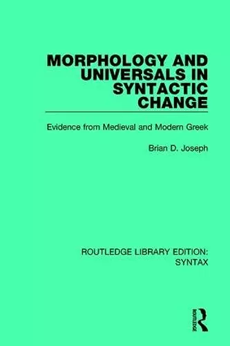 Morphology and Universals in Syntactic Change cover