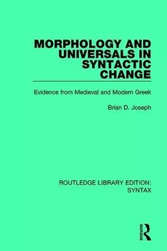 Morphology and Universals in Syntactic Change cover