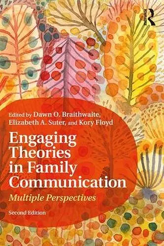 Engaging Theories in Family Communication cover