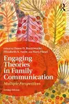 Engaging Theories in Family Communication cover