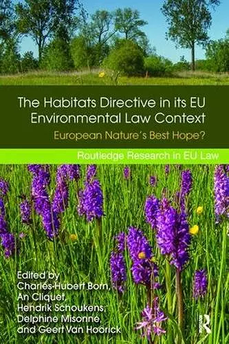 The Habitats Directive in its EU Environmental Law Context cover