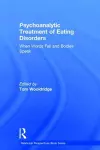 Psychoanalytic Treatment of Eating Disorders cover