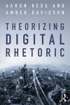 Theorizing Digital Rhetoric cover