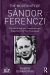 The Modernity of Sándor Ferenczi cover