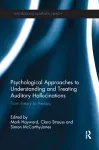 Psychological Approaches to Understanding and Treating Auditory Hallucinations cover