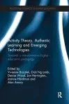Activity Theory, Authentic Learning and Emerging Technologies cover