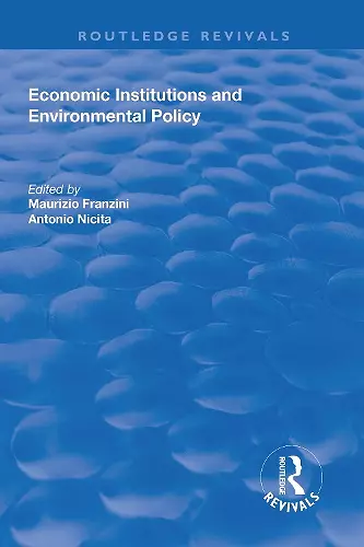 Economic Institutions and Environmental Policy cover