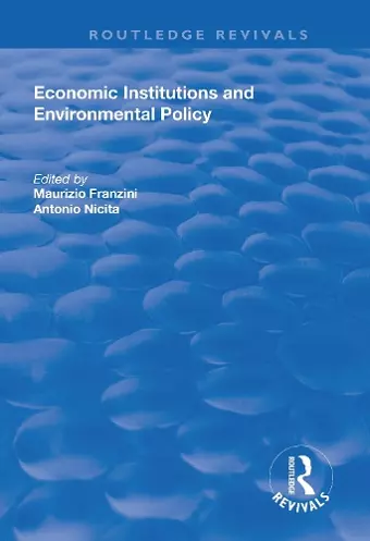 Economic Institutions and Environmental Policy cover