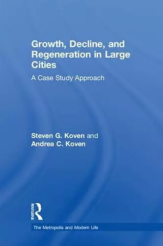 Growth, Decline, and Regeneration in Large Cities cover