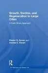 Growth, Decline, and Regeneration in Large Cities cover