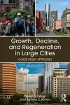 Growth, Decline, and Regeneration in Large Cities cover