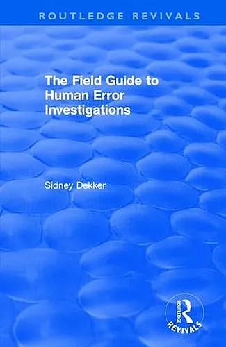 The Field Guide to Human Error Investigations cover