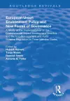 European Union Environment Policy and New Forms of Governance: A Study of the Implementation of the Environmental Impact Assessment Directive and the Eco-management and Audit Scheme Regulation in Three Member States cover