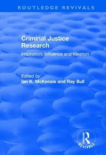 Criminal Justice Research: Inspiration Influence and Ideation cover