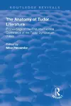 The Anatomy of Tudor Literature: Proceedings of the First International Conference of the Tudor Symposium (1998) cover