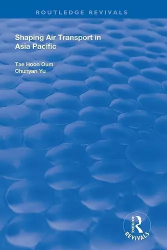 Shaping Air Transport in Asia Pacific cover