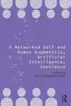 A Networked Self and Human Augmentics, Artificial Intelligence, Sentience cover