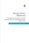 Taming China's Wilderness cover