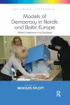 Models of Democracy in Nordic and Baltic Europe cover