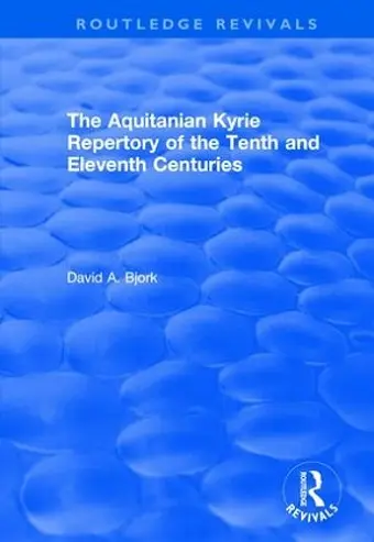 The Aquitanian Kyrie Repertory of the Tenth and Eleventh Centuries cover