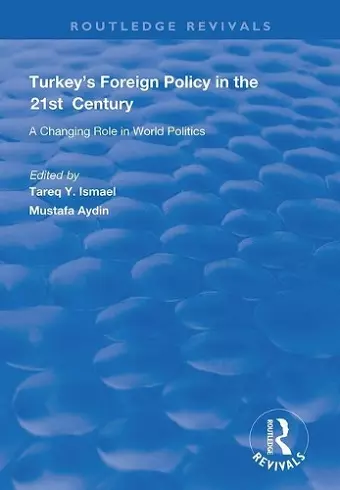 Turkey's Foreign Policy in the 21st Century cover