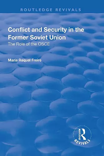 Conflict and Security in the Former Soviet Union cover