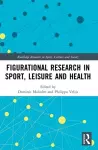 Figurational Research in Sport, Leisure and Health cover