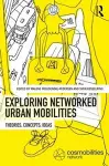 Exploring Networked Urban Mobilities cover