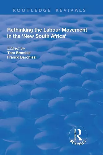 Rethinking the Labour Movement in the 'New South Africa' cover