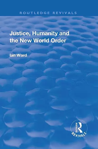 Justice, Humanity and the New World Order cover