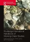 Routledge International Handbook of Working-Class Studies cover