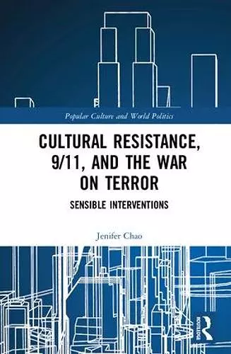 Cultural Resistance, 9/11, and the War on Terror cover