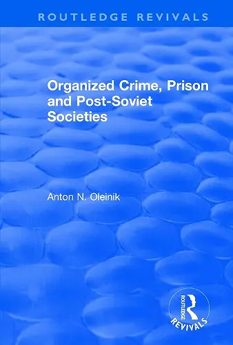 Organized Crime, Prison and Post-Soviet Societies cover