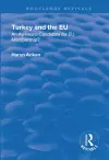 Turkey and the EU: An Awkward Candidate for EU Membership? cover