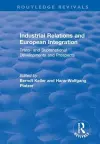 Industrial Relations and European Integration: Trans and Supranational Developments and Prospects cover