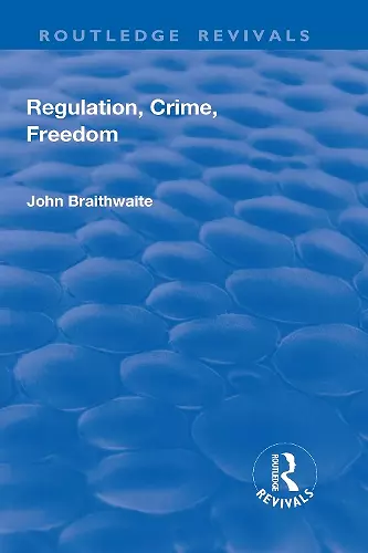 Regulation, Crime and Freedom cover