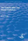 The Catholic Ethic and Global Capitalism cover