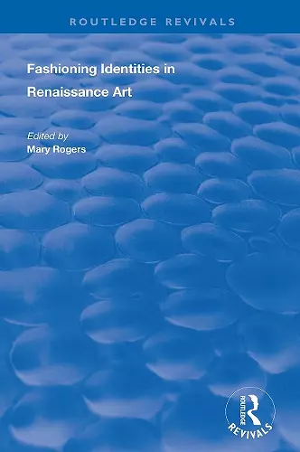 Fashioning Identities in Renaissance Art cover