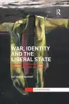War, Identity and the Liberal State cover
