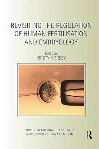 Revisiting the Regulation of Human Fertilisation and Embryology cover