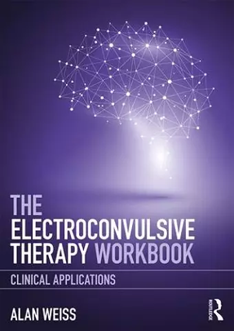 The Electroconvulsive Therapy Workbook cover