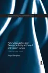 Party Organization and Electoral Volatility in Central and Eastern Europe cover